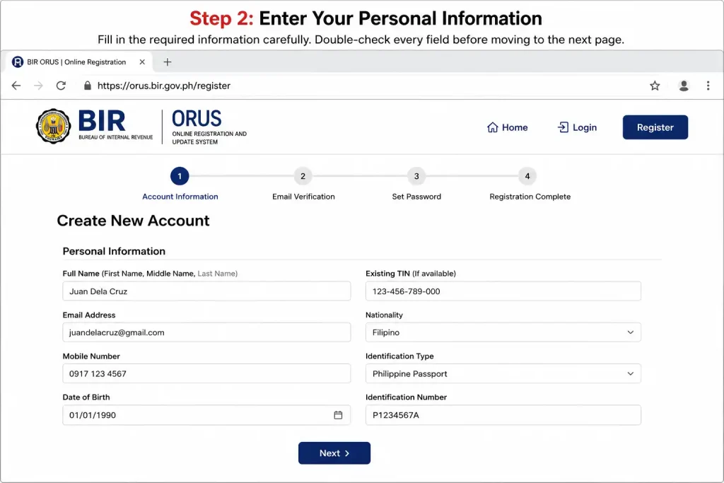 Step 2: Enter Your Personal Information

Fill in the required information carefully.

This normally includes: